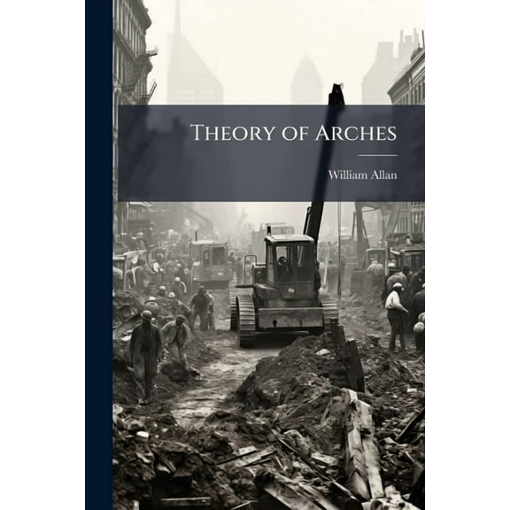 Theory of Arches, (Paperback)