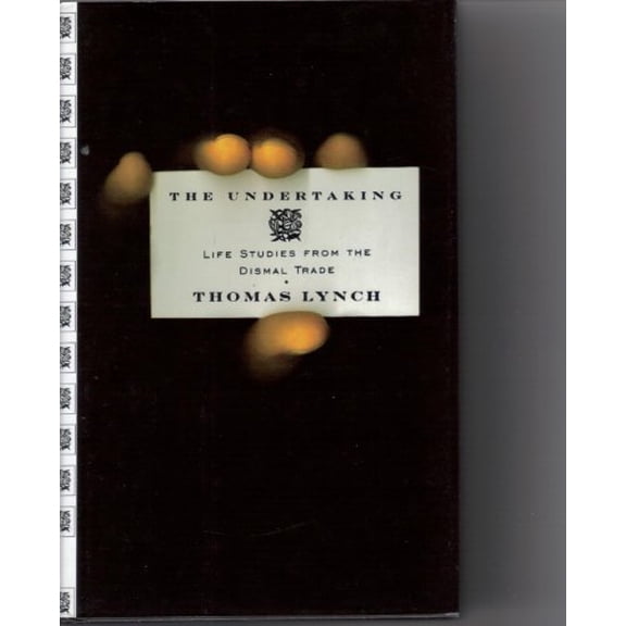 Pre-Owned The Undertaking: Life Studies from the Dismal Trade (Hardcover) 0393041123 9780393041125