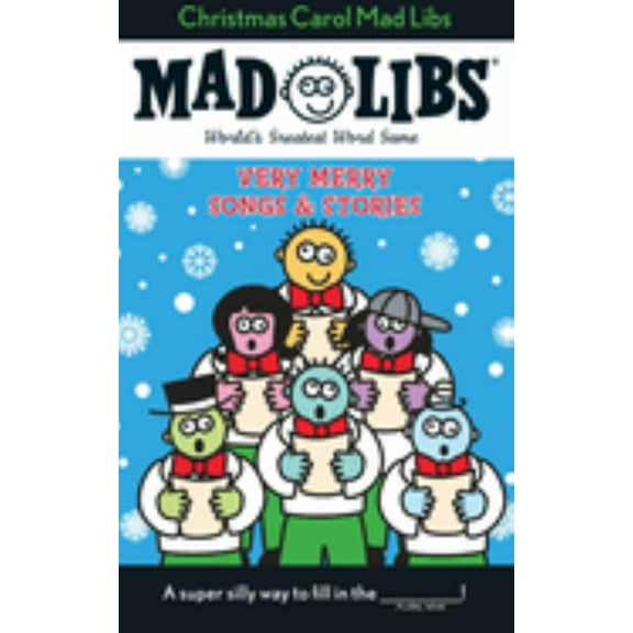 Christmas Carol Mad Libs: Very Merry Songs and Stories (Paperback)