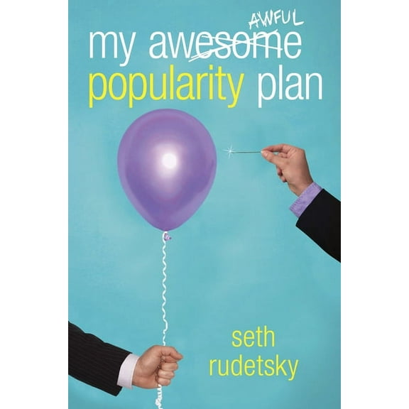 My Awesome/Awful Popularity Plan, (Paperback)