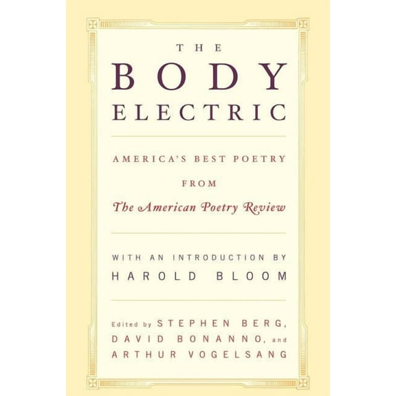 The Body Electric: America's Best Poetry from the American Poetry Review, (Paperback)