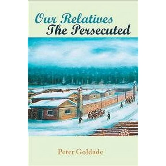 Our Relatives---The Persecuted (Paperback)