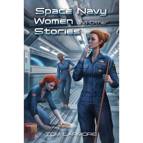 Space Navy Women and Other Stories, (Paperback)