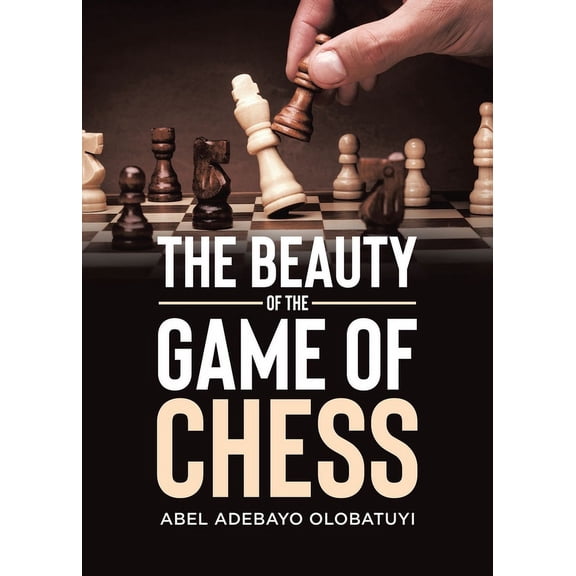 The Beauty of the Game of Chess, (Paperback)