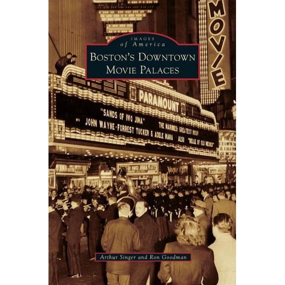Boston's Downtown Movie Palaces, (Hardcover)
