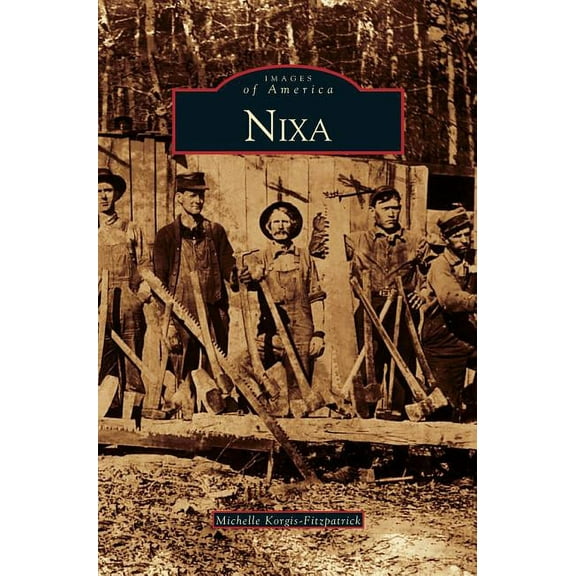 Images of America: Nixa (Hardcover)