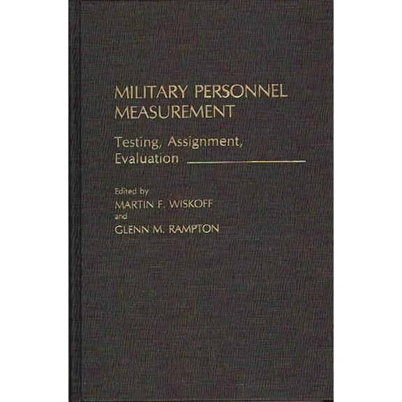 Contributions in Women's Studies; 103 Military Personnel Measurement: Testing, Assignment, Evaluation, (Hardcover)