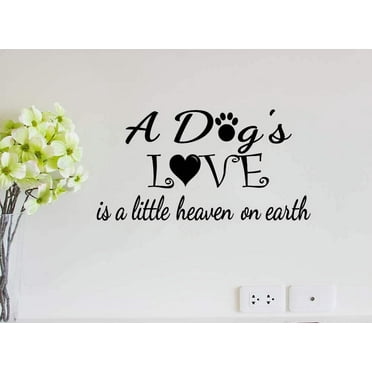 #2 A Dogs Love is a Little Piece of Heaven 23 x 12 Vinyl Wall Quote Decal Sticker Pet Dog Religious Sticker Art Decor Motivational Inspirational Lettering