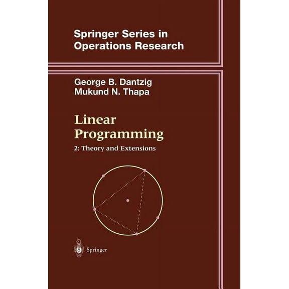 Springer Operations Research and Financi Linear Programming 2: Theory and Extensions, (Hardcover)
