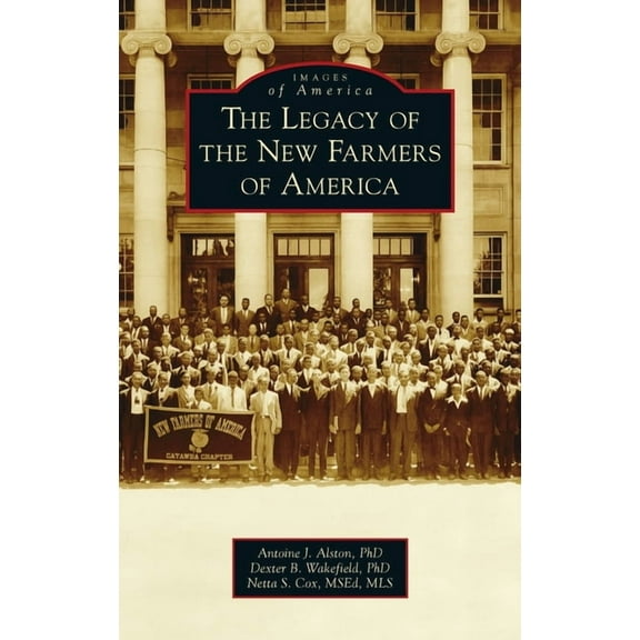 Images of America Legacy of the New Farmers of America, (Hardcover)