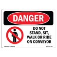 thumbnail image 1 of SignMission OS-DS-A-1824-L-1167 18 x 24 in. OSHA Danger Sign - Do Not Stand Sit Walk or Ride on Conveyor, 1 of 1