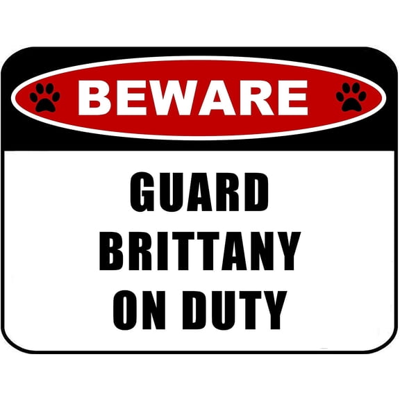Beware Guard Brittany on Duty (v2) 11.5 inch x 9 inch Laminated Dog Sign