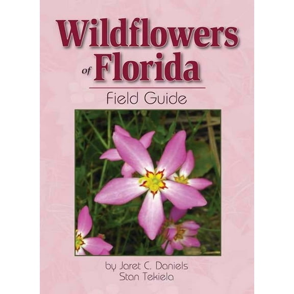 Wildflower Identification Guides Wildflowers of Florida Field Guide, (Paperback)