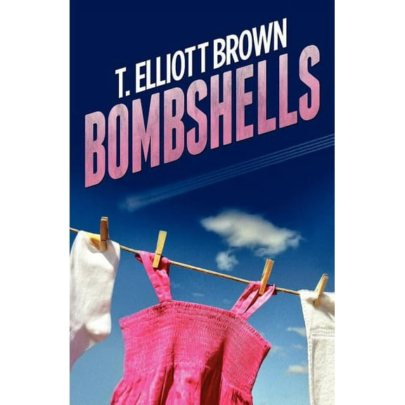 Bombshells (Paperback)