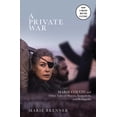 thumbnail image 2 of A Private War : Marie Colvin and Other Tales of Heroes, Scoundrels, and Renegades (Paperback), 2 of 2