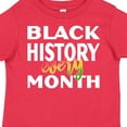 thumbnail image 4 of Inktastic Black History Every Month Boys or Girls Toddler T-Shirt, 4 of 5