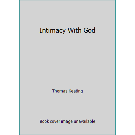 Pre-Owned Intimacy With God (Hardcover) 0824513908 9780824513900