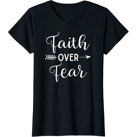 Faith Over Fear Arrow Cute Lettering Inspirational Christian T-Shirt Women Tops