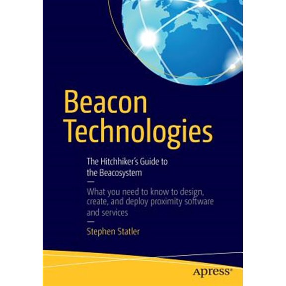 Pre-Owned Beacon Technologies: The Hitchhiker's Guide to the Beacosystem (Paperback)