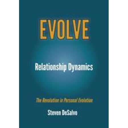Pre-Owned Relationship Dynamics: The Revolution in Personal Evolution (Paperback) 0989346587 9780989346580