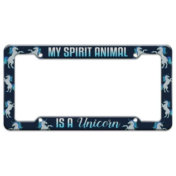 My Spirit Animal is a Unicorn License Plate Tag Frame