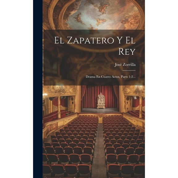 El Zapatero Y El Rey (Hardcover)