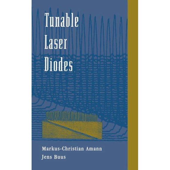 Artech House Optoelectronics Library: Tunable Laser Diodes (Hardcover)
