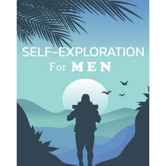 Self-Exploration for Men (Paperback)