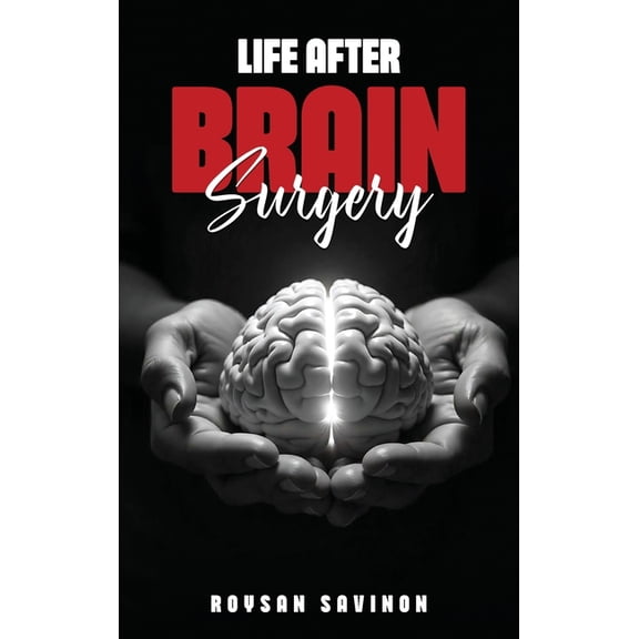 Life After Brain Surgery, (Hardcover)