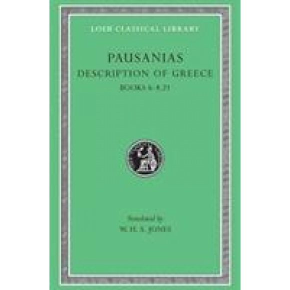 Description of Greece, Volume III: Books 6-8.21 (Elis 2, Achaia, Arcadia)
