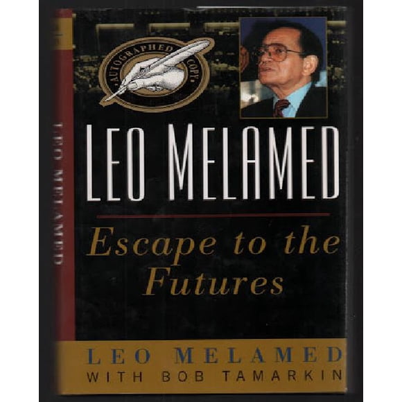 Leo Melamed: Évasion vers le Futur