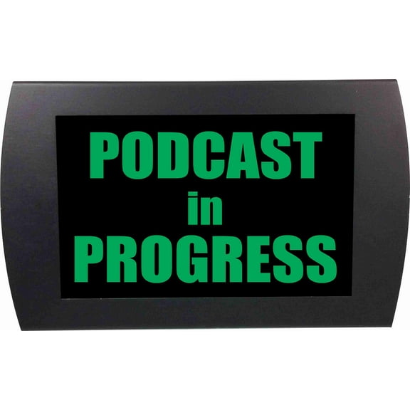 AMERICAN RECORDER - "PODCAST IN PROGRESS" LED Lighted Sign