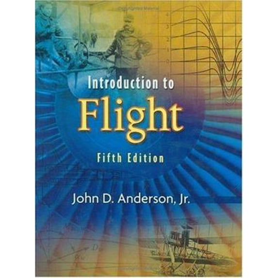 Pre-Owned Introduction to Flight (McGraw-Hill Series in Aeronautical and Aerospace Engineering) (Hardcover) 0072825693 9780072825695