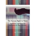 thumbnail image 1 of Pre-Owned Human Right to Water: Significance, Legal Status and Implications for Water Allocation (Hardcover), 1 of 1