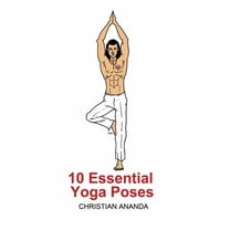 10 Essential Yoga Poses (Paperback) by Christian Ananda
