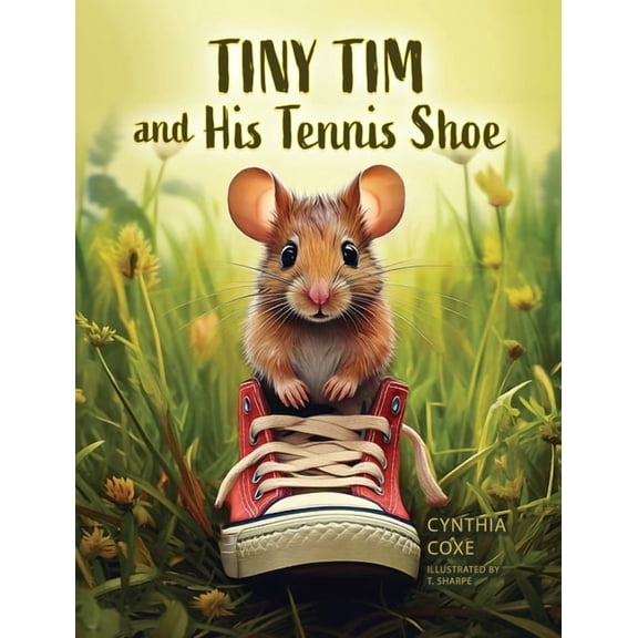 Tiny Tim and His Tennis Shoe, (Hardcover)