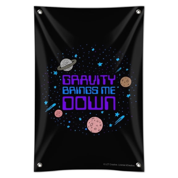 Gravity Brings Me Down Funny Humor Home Business Office Sign
