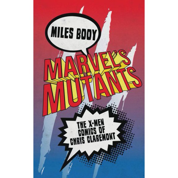 Pre-Owned Marvel's Mutants: The X-Men Comics of Chris Claremont (Paperback)
