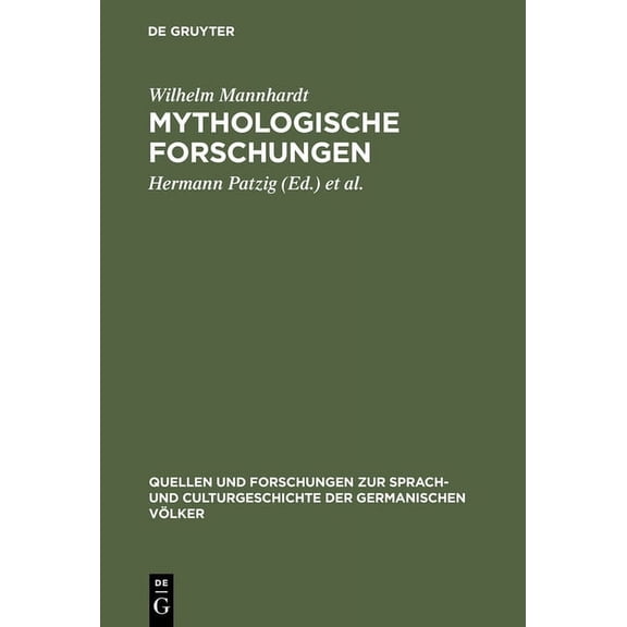 Quellen Und Forschungen Zur Sprach- Und Culturgeschichte der: Mythologische Forschungen (Hardcover)