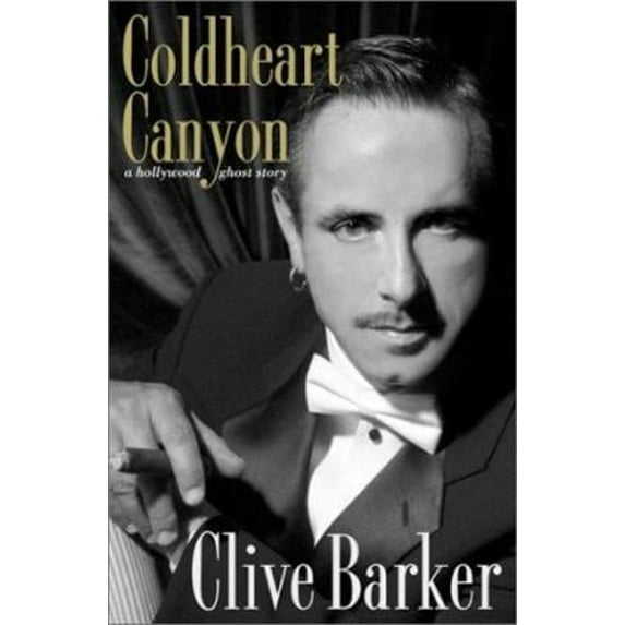 Pre-Owned Coldheart Canyon: A Hollywood Ghost Story (Hardcover) 0060182970 9780060182977