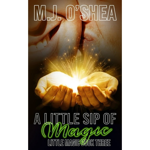 A Little Sip of Magic (Series #3) (Paperback)