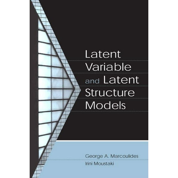 Quantitative Methodology Latent Variable and Latent Structure Models, (Hardcover)