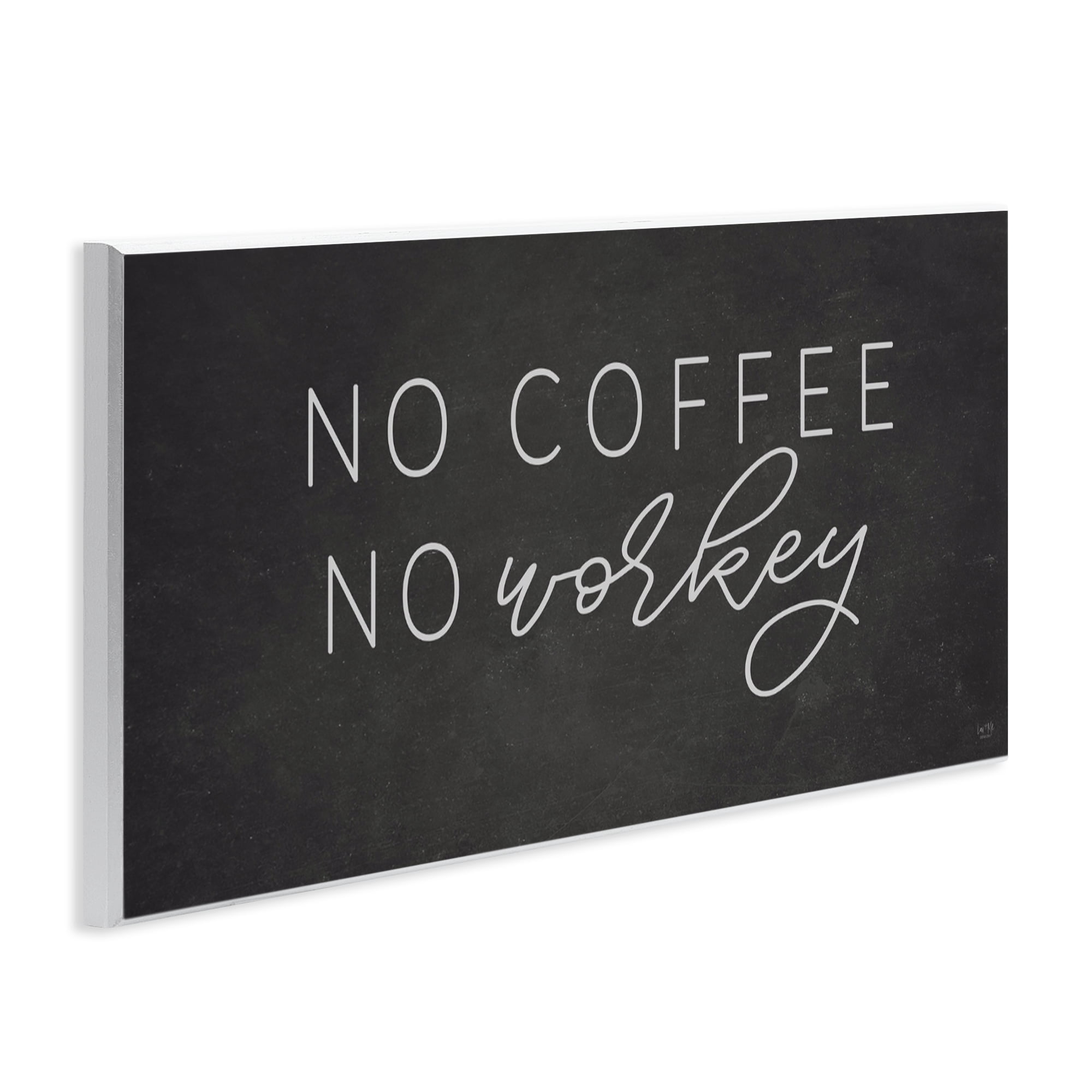 Stupell Industries Sassy No Coffee Quote Wall Plaque Art, design by Lux + Me Designs
