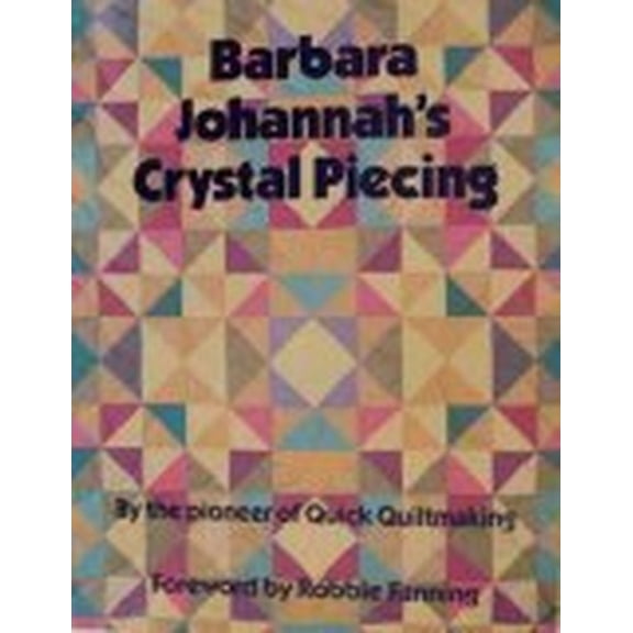 Pre-Owned Barbara Johannah's Crystal Piecing (Paperback) 0801984009 9780801984006