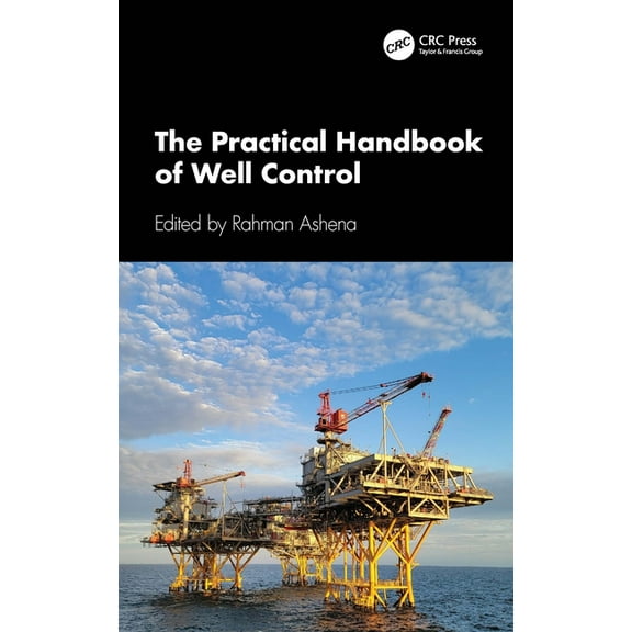 The Practical Handbook of Well Control, (Hardcover)