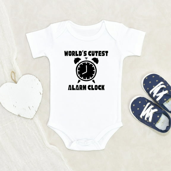 Funny Baby Sayings - World's Cutest Alarm Clock Baby Clothing - Adorable Baby Clothes - Newborn Baby Clothing