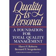 Quality Is Personal: A Foundation for Total Quality Management, (Paperback)