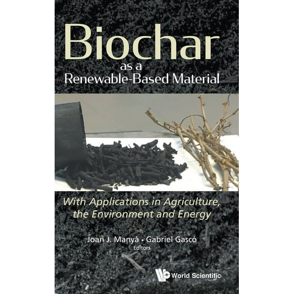 Biochar as a Renewable-Based Material, (Hardcover)