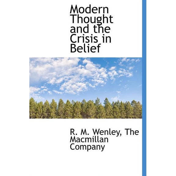 Modern Thought and the Crisis in Belief (Hardcover)