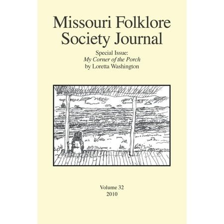 Missouri Folklore Society Journal : Special Issue: My Corner of the Porch